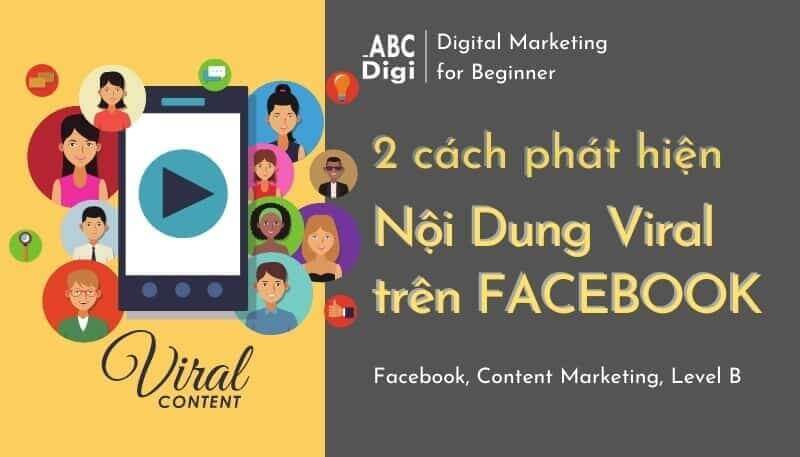 cách phát hiện nội dung viral trên facebook