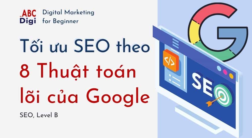 Hình ảnh Tối ưu SEO theo 8 thuật toán lõi của Google 41 toi-uu-seo-theo-8-thuat-toan-loi-cua-google-abc-digi