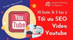 10 bước tối ưu SEO cho video youtube