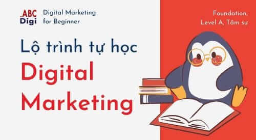 lộ trình tự học digital maketing