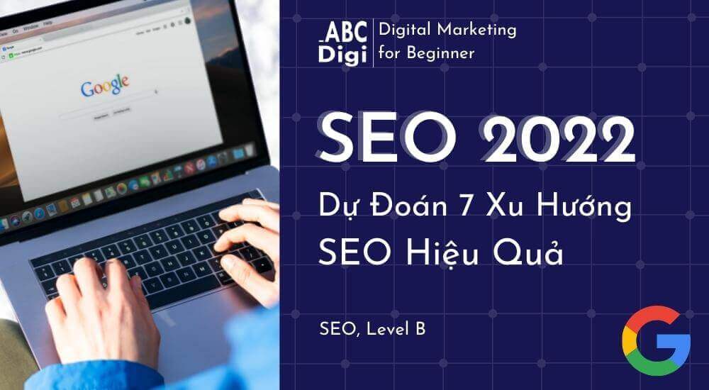 ABC Digi xu huong seo 2022
