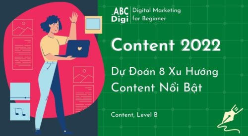 Xu huong content 2022 abcdigi