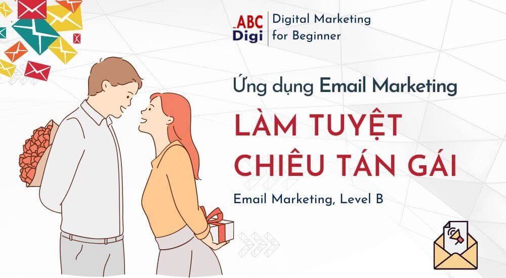 Email marketing va tan gai abcdigi marketing