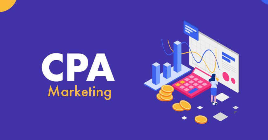 Vậy CPA Marketing là gì, nó có vai trò như thế nào trong Affiliate Marketing?