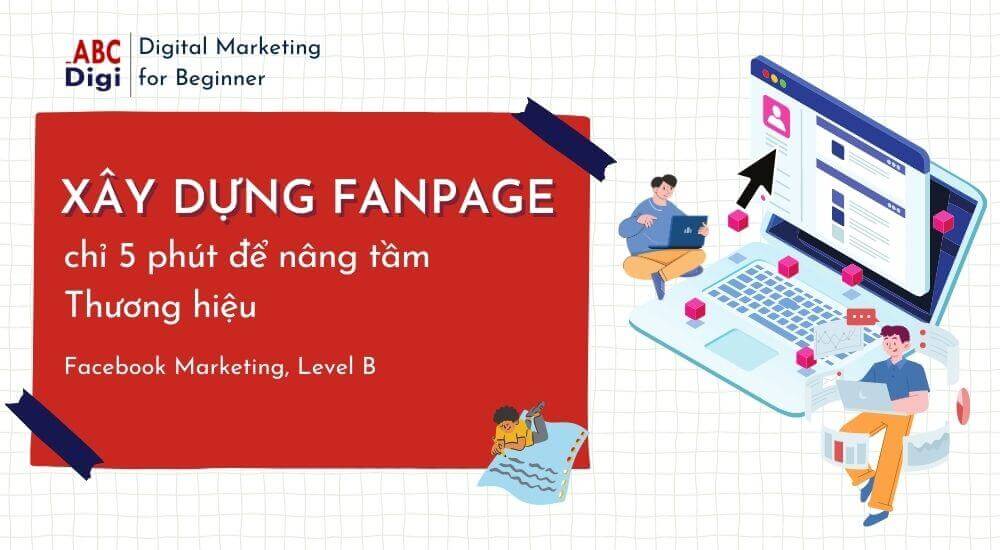 xay dung fanpage abcdigi digital marketing