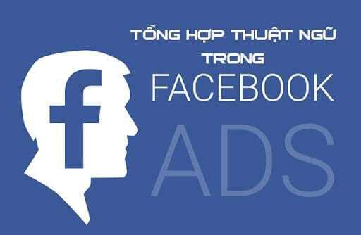 30 Thuat ngu trong quang cao Facebook marketer can biet 3
