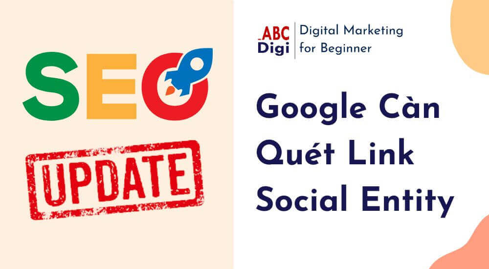 seo update google can quet link social entity abcdigi