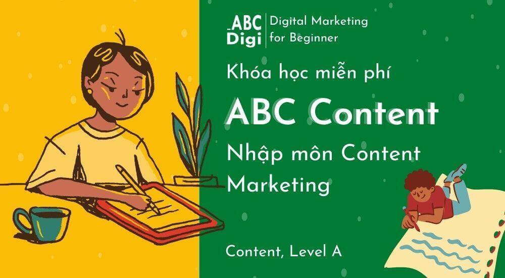 Hình ảnh Top 12 Khóa Học Content Marketing Miễn Phí Và Có Phí 17 Abc content nhap mon content marketing abcdigi