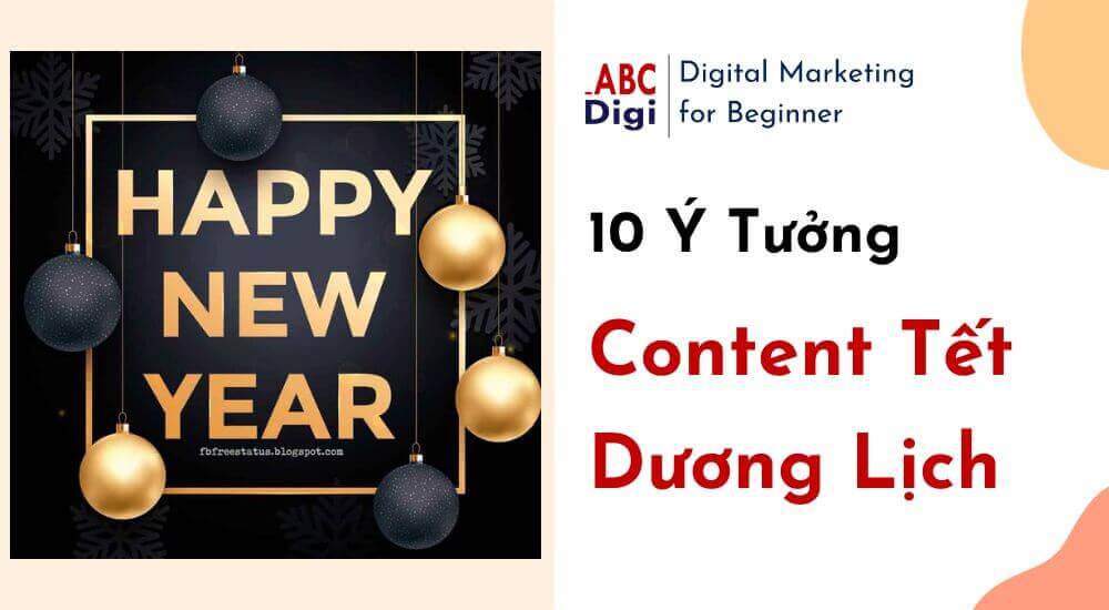 Hình ảnh 10 Ý Tưởng Content Cho Dịp Tết Dương Lịch Độc Đáo và Ý Nghĩa 33 abcdigi y tuong content tet duong lich 1
