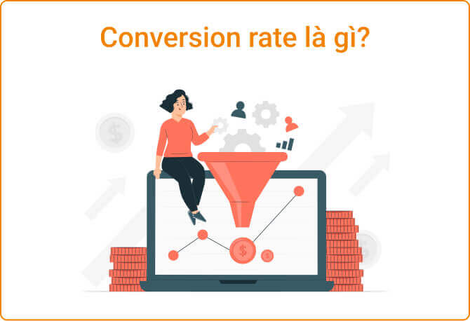 Cách tối ưu conversion rate