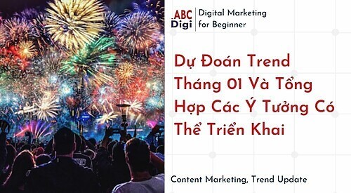 Hình ảnh Dự Đoán Trend Tháng 01 Và Tổng Hợp Các Ý Tưởng Có Thể Triển Khai 13 du-doan-trend-thang-1-2024