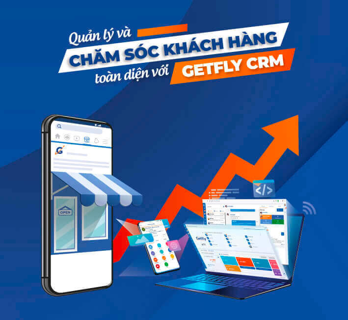 Hình ảnh Getfly CRM - Phần Mềm Quản Lý và Chăm Sóc Khách Hàng Toàn Diện Cho SMEs 9 gioi thieu ve getfly