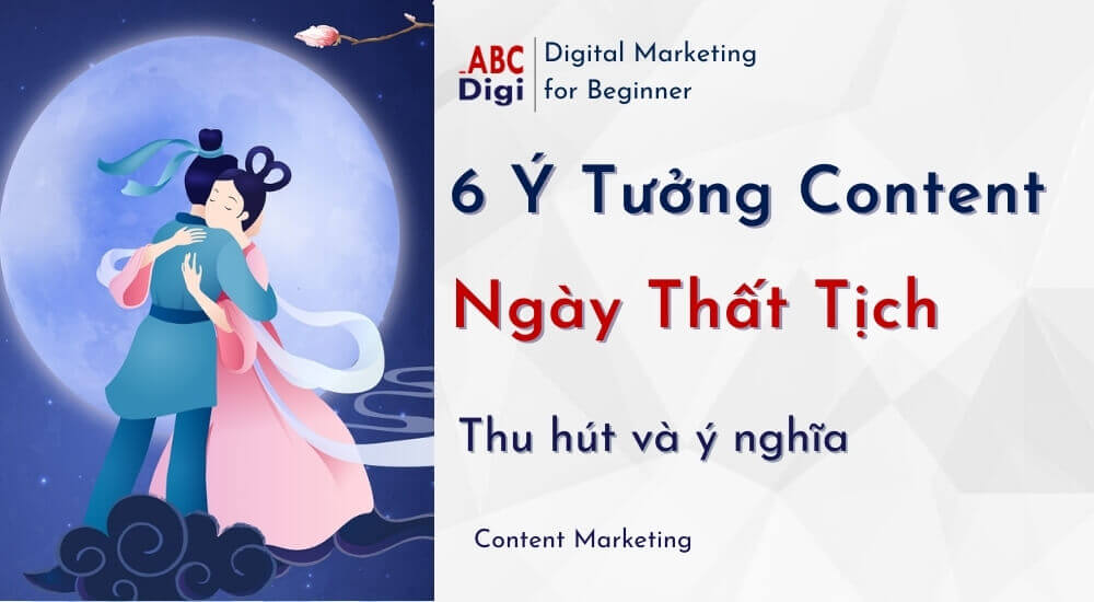 Hình ảnh 06 Ý Tưởng Content Ngày Thất Tịch Đáo Và Ý Nghĩa 21 Ban sao cua ABC Post Feature Image 1