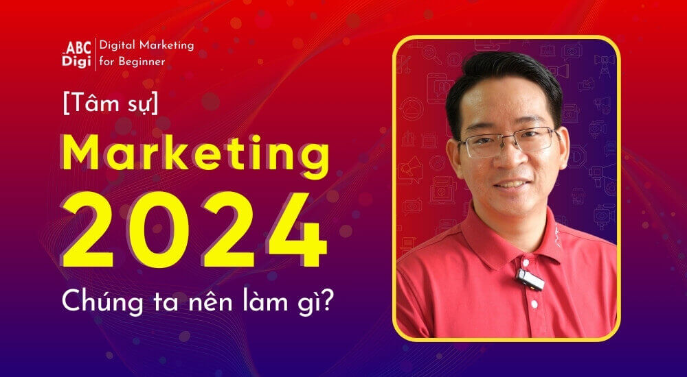 abcdigi marketing 2024 tam su