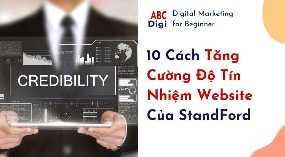 10 Cách Tăng Cường Độ Tín Nhiệm Của Website Của StandFord