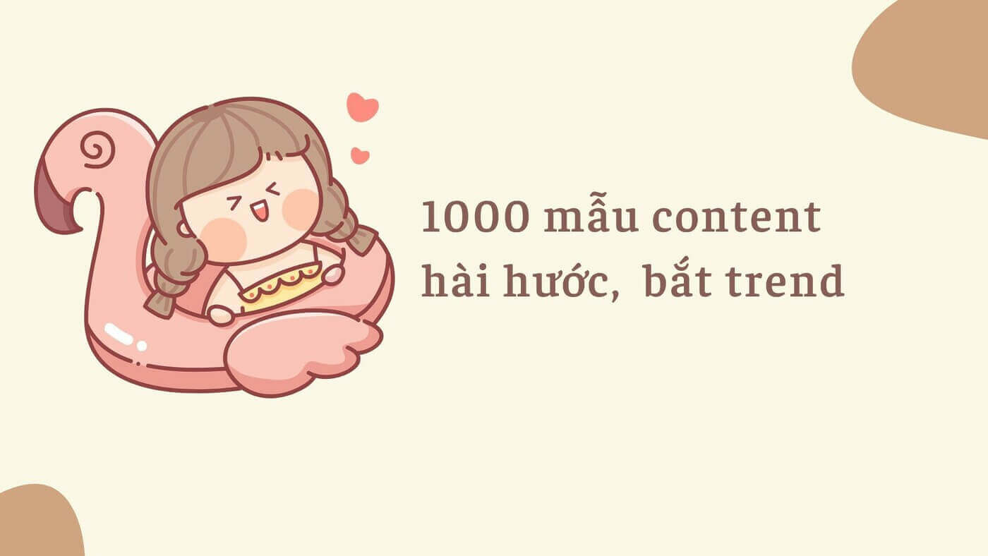1000 Mau Content Hai Huoc Hot Trend