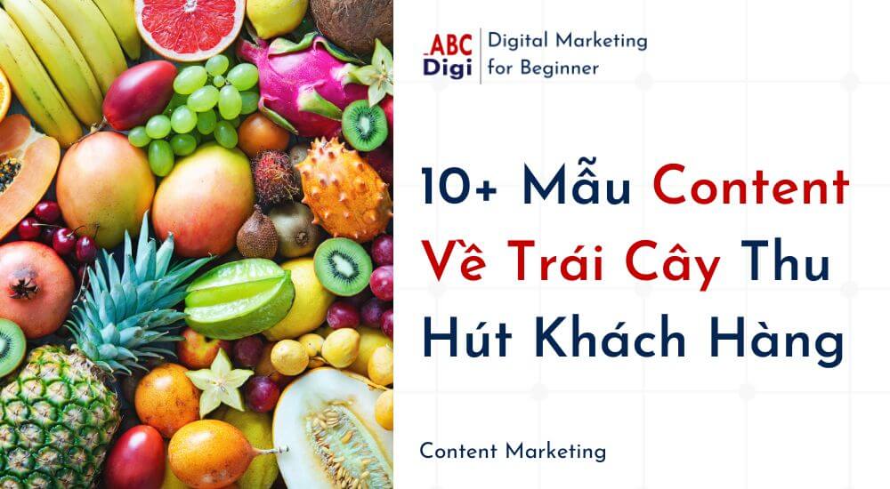 content-ve-trai-cay