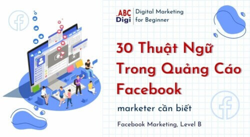 Hình ảnh 30 Thuật Ngữ Trong Quảng Cáo Facebook Marketer Cần Biết 33 ABC Post Feature Image