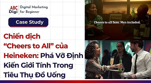 Chien dich Cheers to All cua Heineken Pha Vo Dinh Kien Gioi Tinh Trong Tieu Thu Do Uong 2