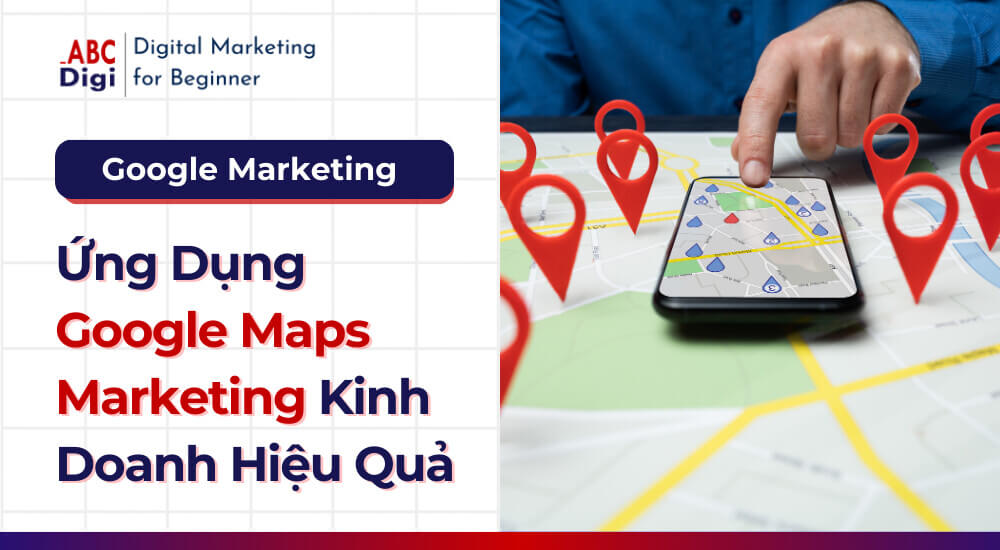 Hình ảnh Google Maps Marketing - Cách Ứng Dụng Để Kinh Doanh Hiệu Quả 29 Google-maps-marketing (4)