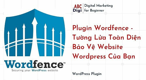 Plugin Wordfence Tuong Lua Toan Dien Bao Ve Website Wordpress Cua Ban