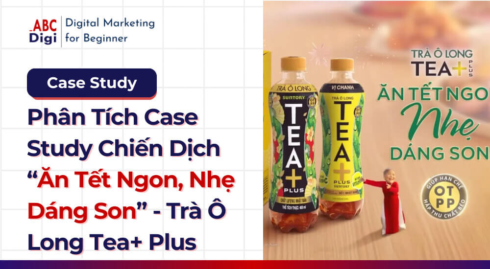 Hình ảnh Phân Tích Case Study Ăn Tết Ngon, Nhẹ Dáng Son – Tea+ Plus 27 an-tet-ngon-nhe-dang-son