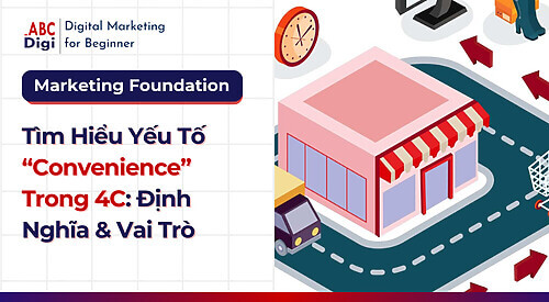 Hình ảnh Tìm Hiểu Vai Trò Của "Convenience" Trong 4C - Tạo Sự Thuận Lợi Cho Khách Hàng 25 convenience-trong-4c (12)