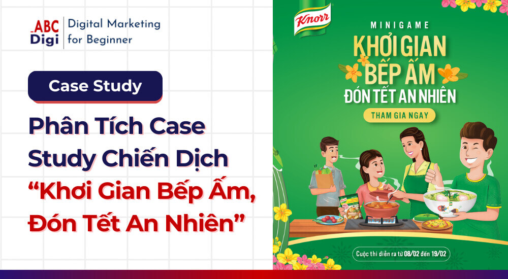 Hình ảnh Phân Tích Case Study Chiến Dịch “Khơi Gian Bếp Ấm, Đón Tết An Nhiên” Knorr 21 khoi-gian-bep-am-don-tet-an-nhien (6)