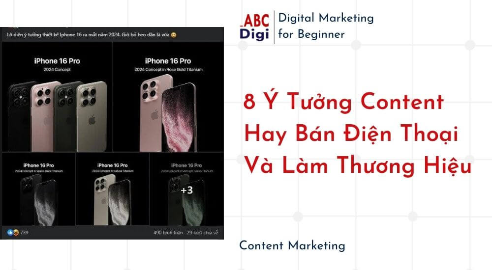 8 Y Tuong Content Hay Ban Dien Thoai Va Lam Thuong Hieu