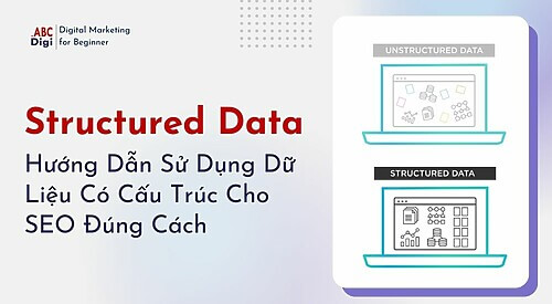 Structured Data Huong Dan Su Dung Du Lieu Co Cau Truc Cho SEO Dung Cach