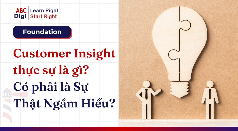 customer insight su that ngam hieu la gi abcdigi marketing