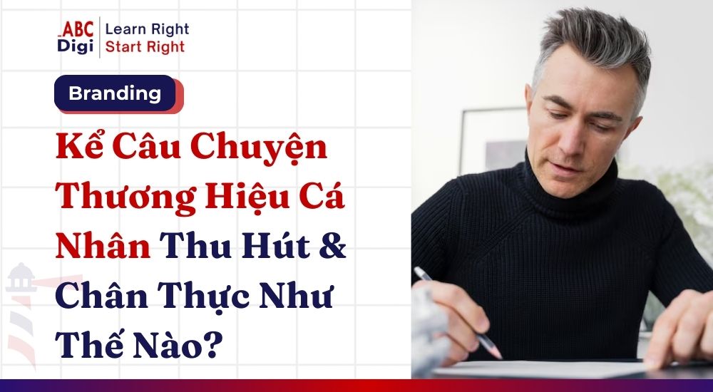 ke chuyen thuong hieu ca nhan 1