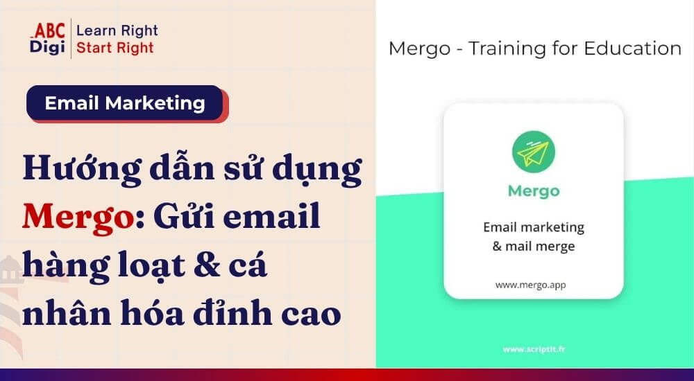 Hình ảnh 4 Bước Sử Dụng Mergo Toàn Tập: Bí Quyết Gửi Email Hàng Loạt & Cá Nhân Hóa Đỉnh Cao 1 Hướng Dẫn Sử Dụng Mergo Toàn Tập Bí Quyết Gửi Email Hàng Loạt & Cá Nhân Hóa Đỉnh Cao