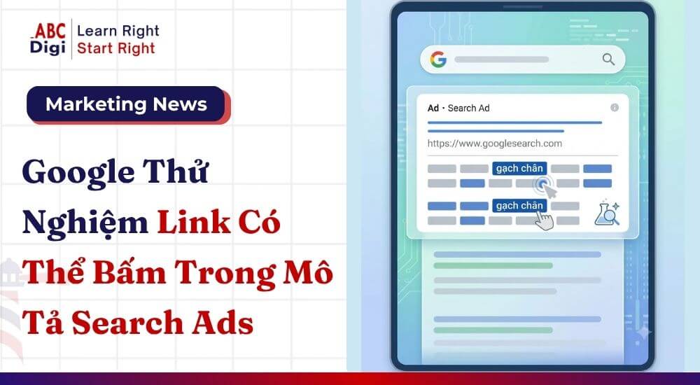 Google Thử Nghiệm Link Có Thể Bấm Trong Mô Tả Search Ads
