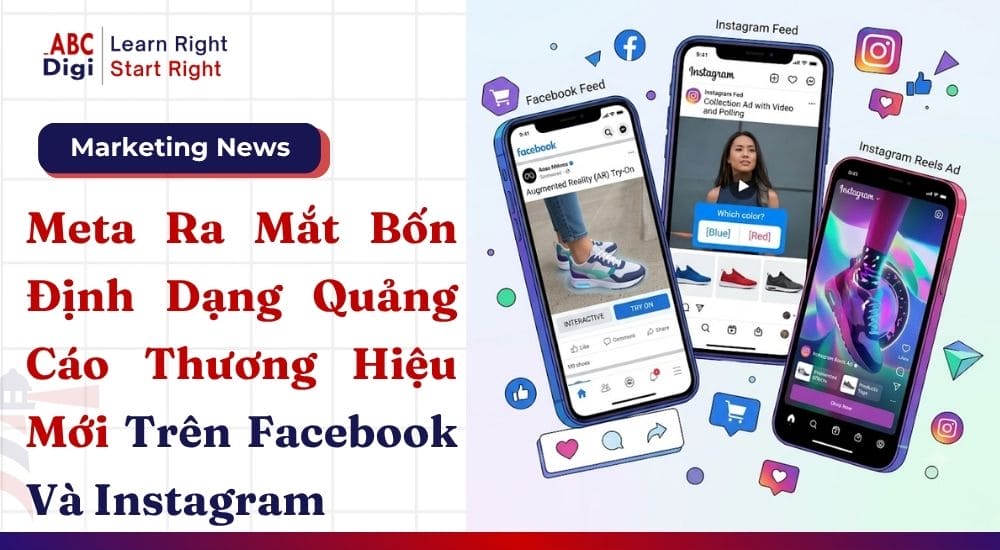 Hình ảnh Meta Ra Mắt 4 Định Dạng Quảng Cáo Thương Hiệu Mới Trên Facebook Và Instagram 1 Meta Ra Mắt 4 Định Dạng Quảng Cáo Thương Hiệu Mới Trên Facebook Và Instagram